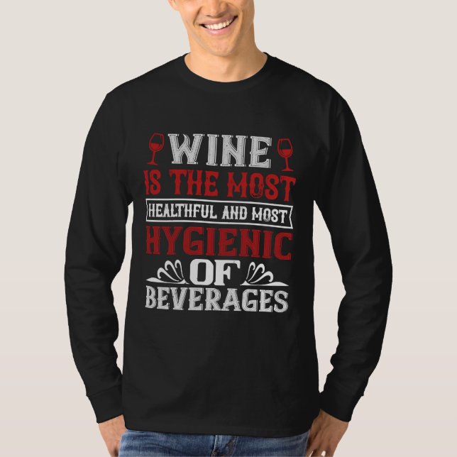 Camiseta O Vinho É O Vinho Mais Saudável E Mais Vinho (Frente)