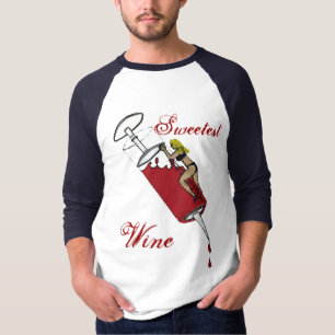 Camiseta O vinho o mais doce