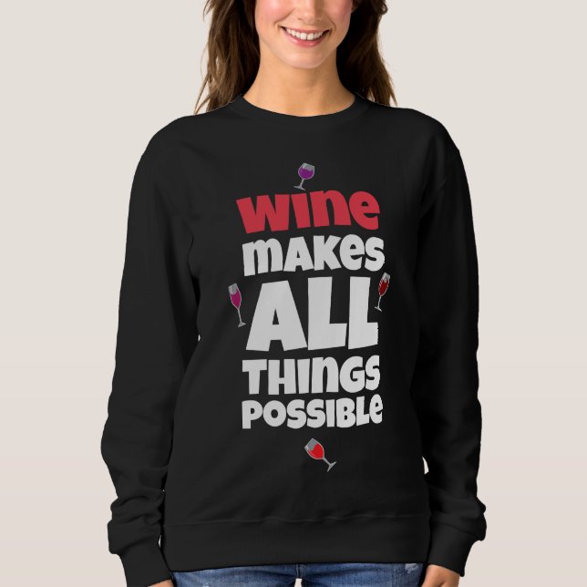 Camiseta O Vinho Torna Tudo Possível (Frente)