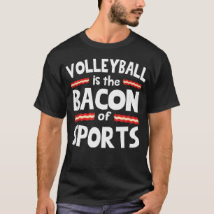 Camiseta O volei é o bacon do