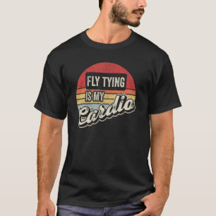 Camiseta O Voo Tying É O Meu Cardio Vintage Retro Fish Tyer