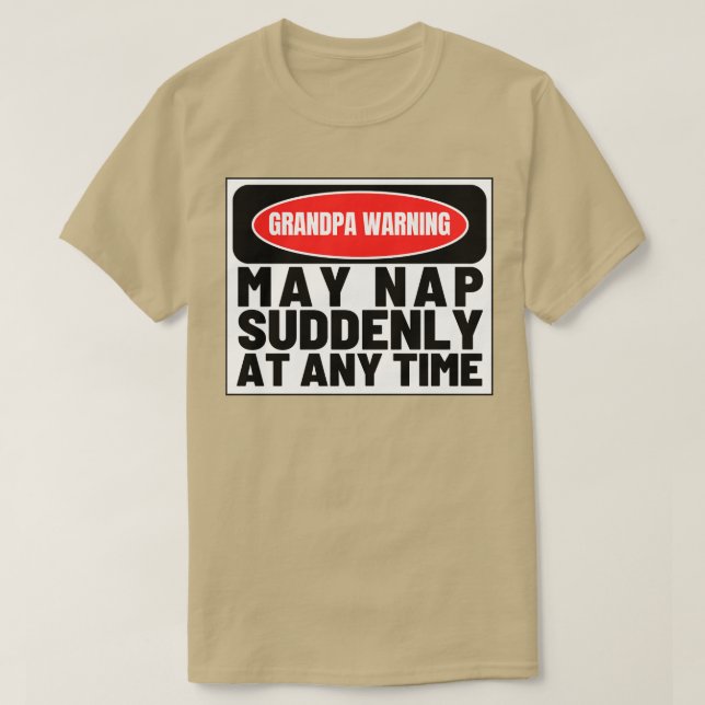 Camiseta O Vovô Adverte Pode Dormir De Repente A Qualquer M (Frente do Design)