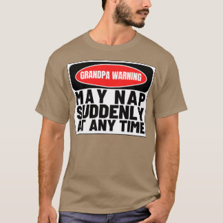 Camiseta O Vovô Adverte Pode Dormir De Repente A Qualquer M
