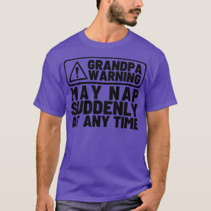 Camiseta O Vovô Adverte Pode Dormir De Repente A Qualquer M