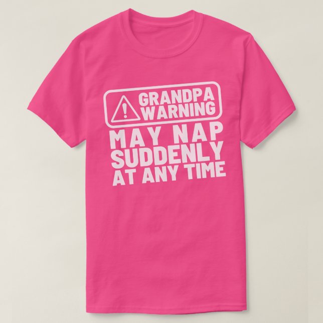 Camiseta O Vovô Adverte Pode Dormir De Repente A Qualquer M (Frente do Design)