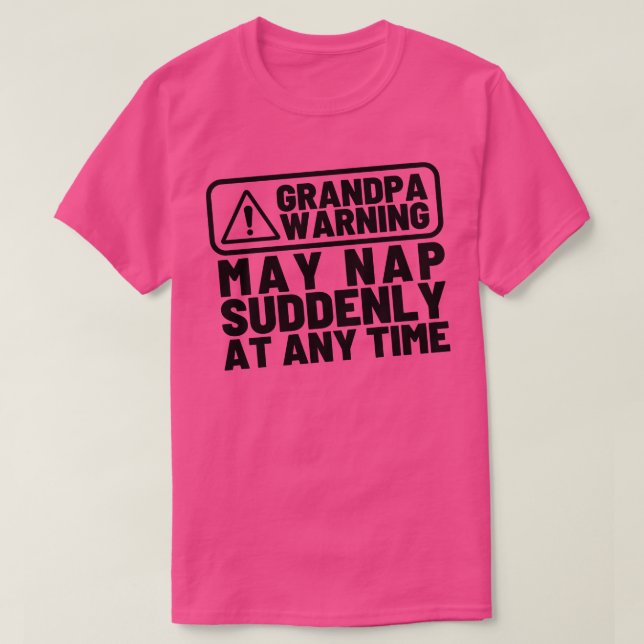 Camiseta O Vovô Adverte Pode Dormir De Repente A Qualquer M (Frente do Design)