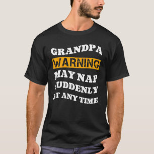 Camiseta O Vovô Adverte Pode Dormir De Repente A Qualquer M