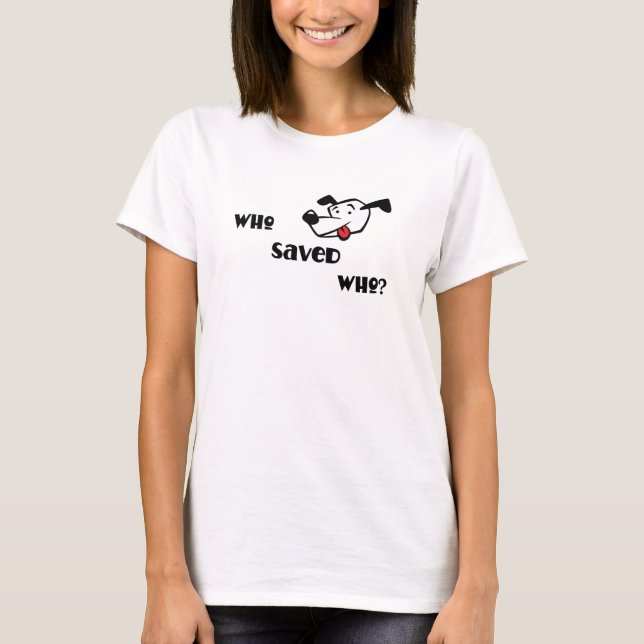 CAMISETA O WHO SALVAR O WHO? (Frente)
