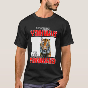 Camiseta O Yahuah mais alto e o Mashiach Yahusha