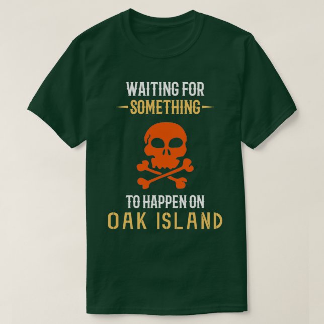 Camiseta OAK ISLAND TREASURE HUNTING Oak Island 6 (Frente do Design)