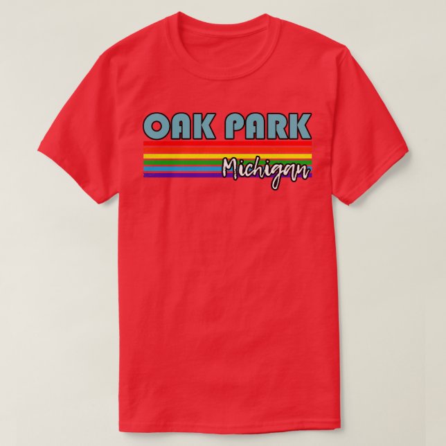 Camiseta Oak Park Michigan Pride Oak Park LGBT Gift LGBTQ S (Frente do Design)