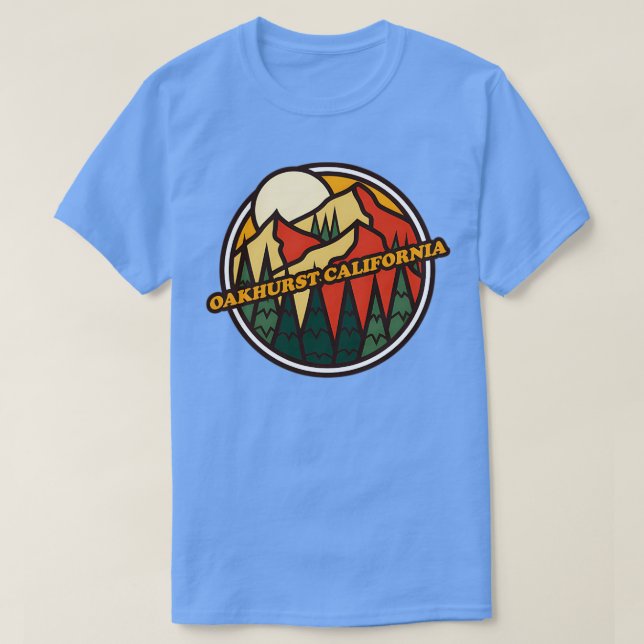 Camiseta Oakhurst California Mountain Hiking TSirt (Frente do Design)