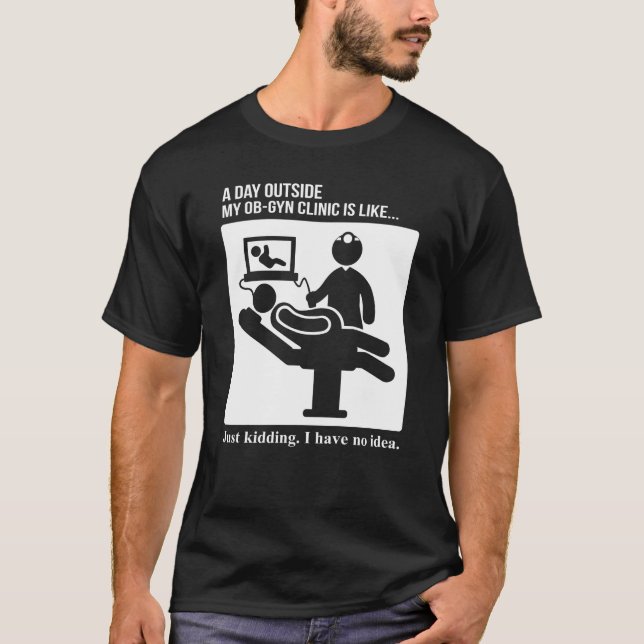 Camiseta OB Obstetrícia GYN Dia da Ginecologia fora da Clín (Frente)