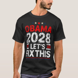 Camiseta Obama 2028 Vamos Consertar Isto T-shirt_2.png