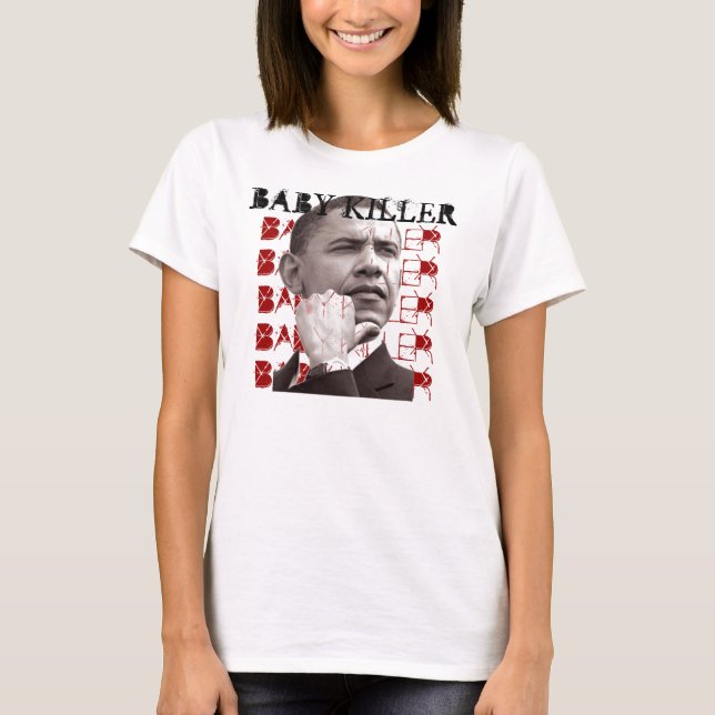 Camiseta Obama BABY KILLER (Frente)