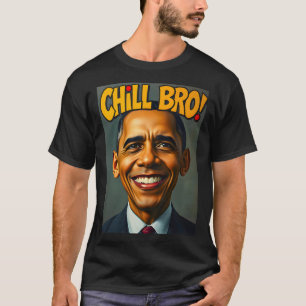 Camiseta Obama Chill Bro Tee