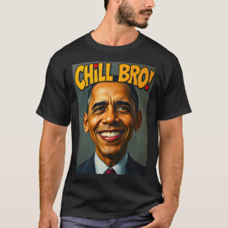 Camiseta Obama Chill Bro Tee