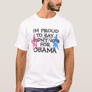 CAMISETA OBAMA - I ORGULHOSO DIZER, EU NÃO VOTEI PARA OBAM