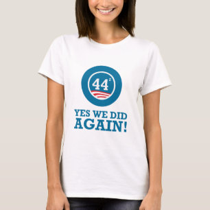 Camiseta Obama - sim nós fizemos OUTRA VEZ
