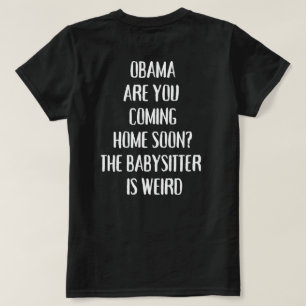 Camiseta Obama Você Está Voltando Para Casa Logo A Babá 