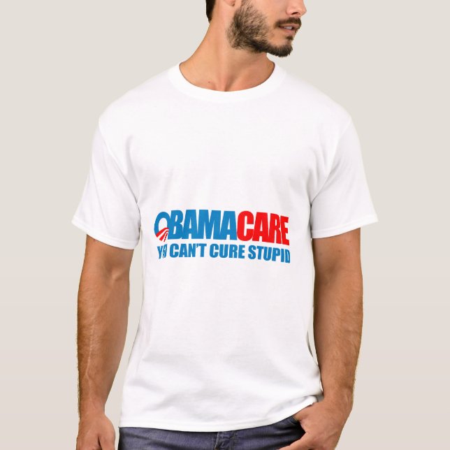 Camiseta Obamacare - você não pode curar estúpido (Frente)
