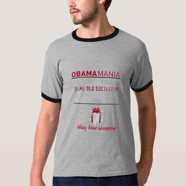 Camiseta ObamaMania: O mesmo socialismo velho… (Frente)