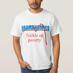 Camiseta Obamanomics - gotejamento acima da pobreza