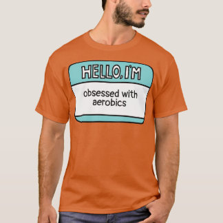 Camiseta Obcecado com Aeróbios
