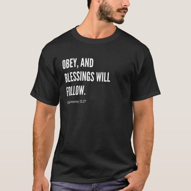 Camiseta Obedeça, e Bênçãos Seguirão Citação de Versículo d (Frente)