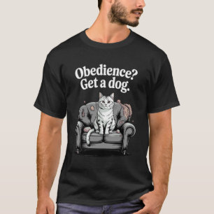 Camiseta Obediência Adquira Um Gato Amante De Cachorro Gati