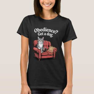 Camiseta Obediência Adquira Um Gato Amante De Cachorro Gati