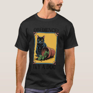 Camiseta Obediência Tente Um Cachorro Gato Gatinho Amante D