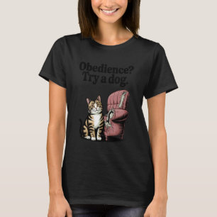 Camiseta Obediência Tente Um Gato Amante de Cachorro Gatinh