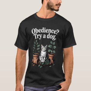 Camiseta Obediência Tente Um Gato Amante de Cachorro Gatinh
