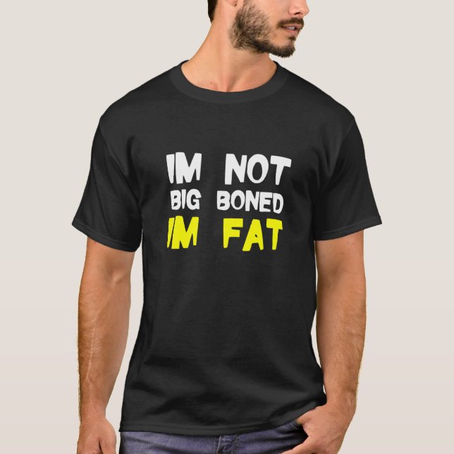 Camiseta Obesidade Não Grande Pessoas Com Gordura Im Fat Ro (Frente)