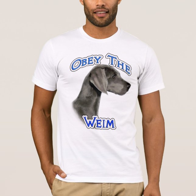 Camiseta Obey the Weimaraner (Frente)