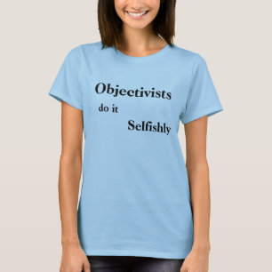 Camiseta Objectivists fá-lo egoìsta