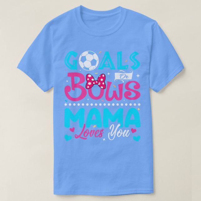 Camiseta Objetivos Ou Arcos Engraçada Mamãe Te Ama A Reveal (Frente do Design)
