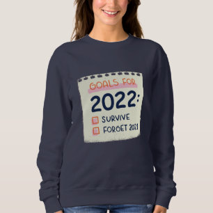 Camiseta Objetivos para 2022: Sobreviver, Esqueça 2021
