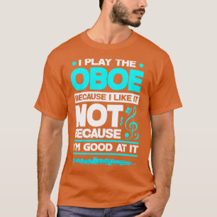 Camiseta Oboist Oboe Player Engraçado