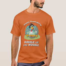 Camiseta OBRIGADO A NOTÍCIA DAS Mulheres GOBBLE ATÉ VOCÊ ES