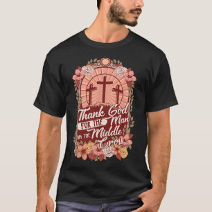 Camiseta Obrigado Deus Pelo Homem Na Cruz Média
