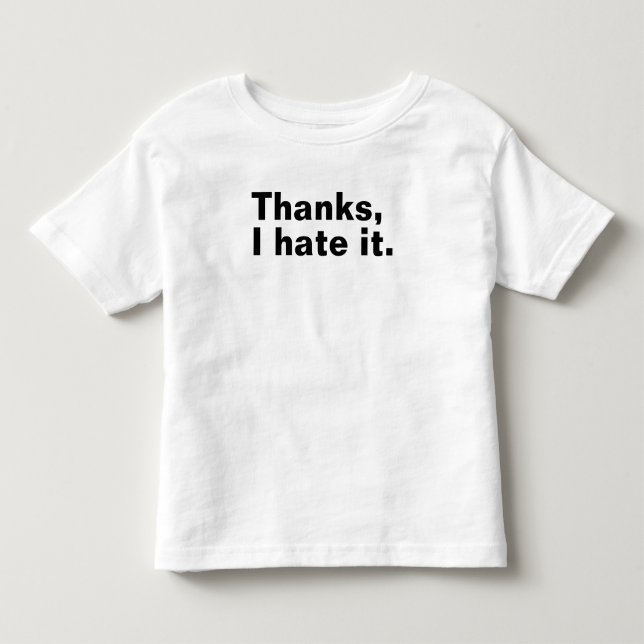 Camiseta Obrigado, eu odeio isso. (Frente)