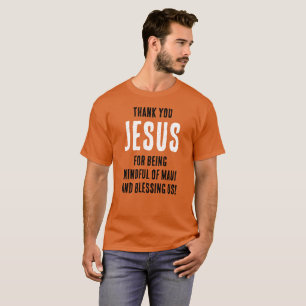 Camiseta Obrigado, JESUS, Por Ter Sido Mindful Com Maui