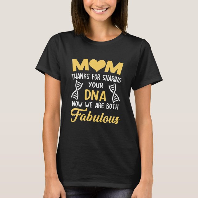 Camiseta Obrigado Mãe Compartilhando DNA, Mãe Engraçada E (Frente)