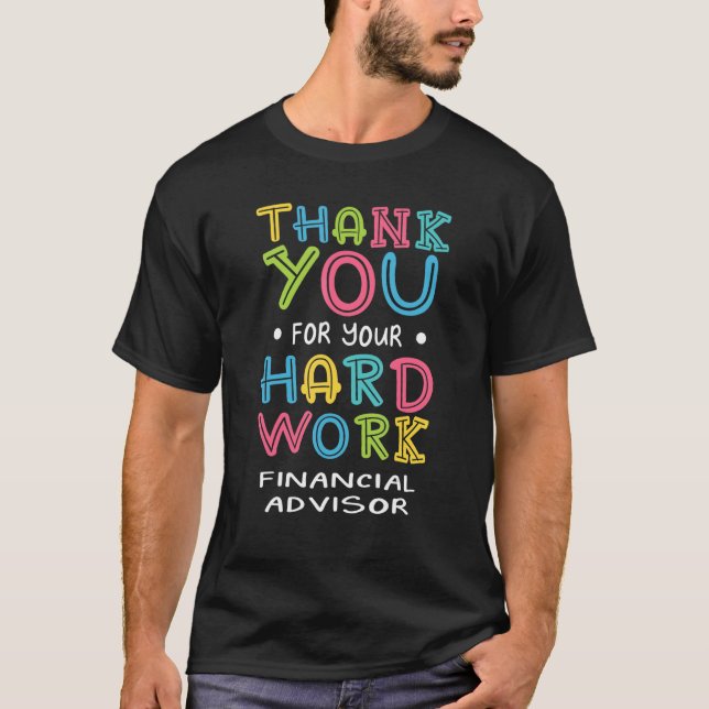 Camiseta Obrigado Pelo Duro Work Financial Advisor Sayings (Frente)