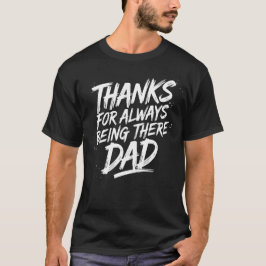 Camiseta Obrigado por Estar Sempre Lá, Papai - Herói do Dia
