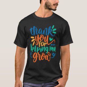 Camiseta Obrigado Por Me Ajudar A Crescer O Fim Da Escola D