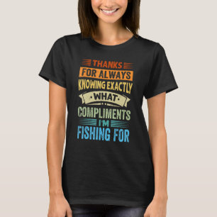 Camiseta Obrigado Por Saber Exatamente Quais São Os Meus Cu
