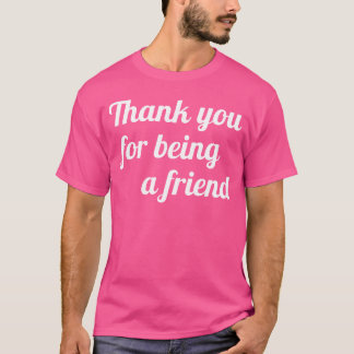 Camiseta Obrigado Por Ser Uma Vintagem Amiga